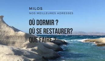 meilleures adresses de Milos