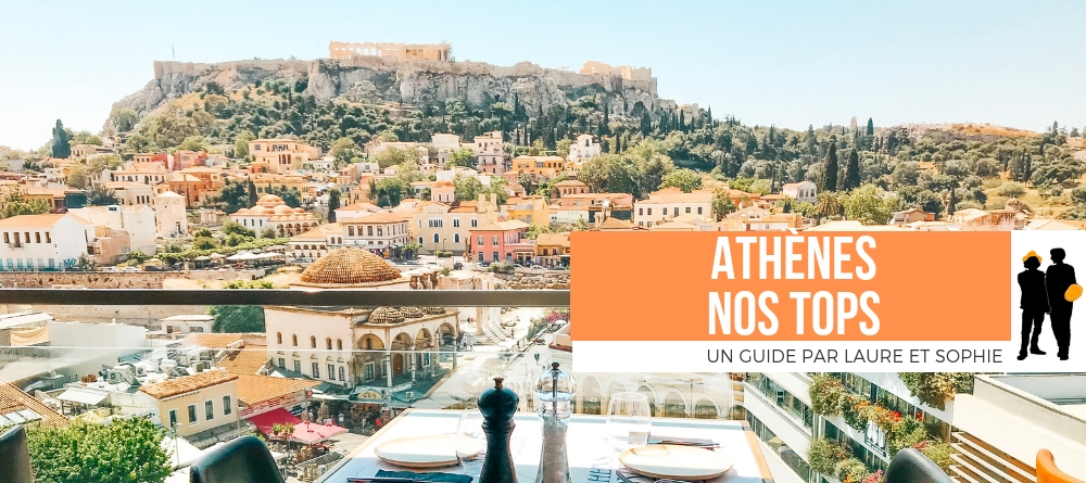 guide athènes nos tops à Athènes les meilleurs restaurants bars cafés tavernes
