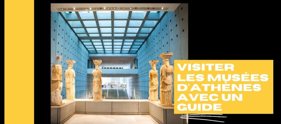 Visiter les musées d'athènes avec un guide