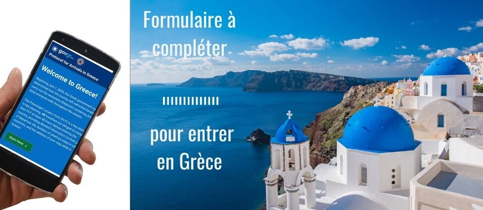 formulaire pour entrer en Grèce PLF Passenger Location Form Formulaire de Localisation des passagers en Grèce obligatoire