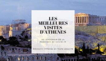 Visiter Athènes pendant l'été 2020 -Visiter Athènes coronavirus 2020