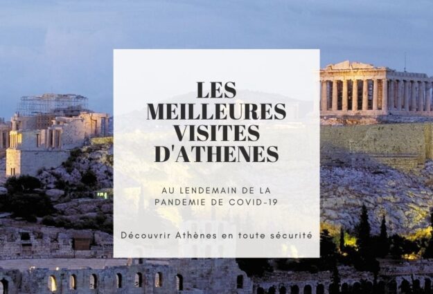 Visiter Athènes pendant l'été 2020 -Visiter Athènes coronavirus 2020