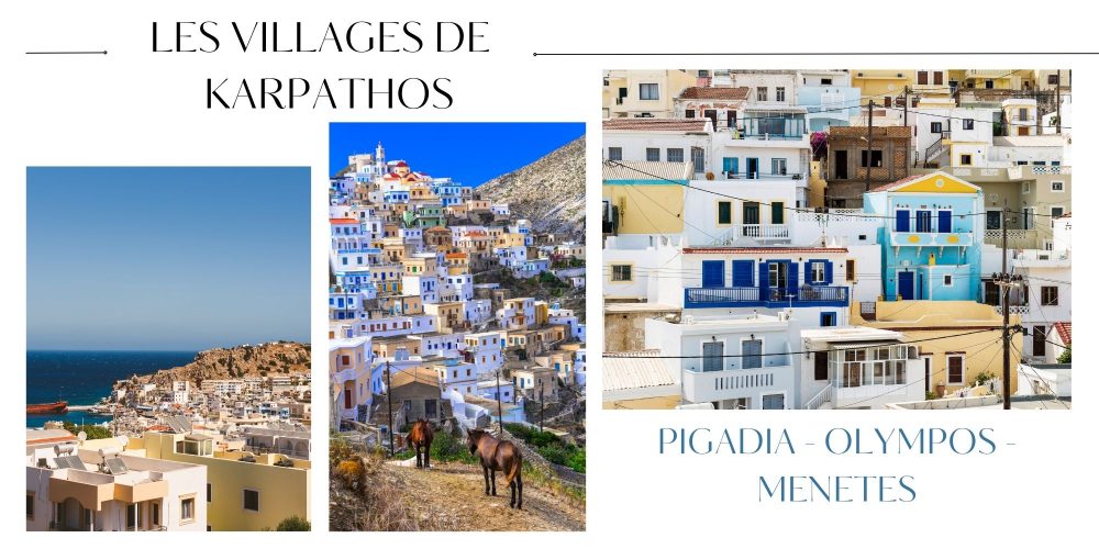 Villages de Karpathos : Pigadia, Olympos et Menetes