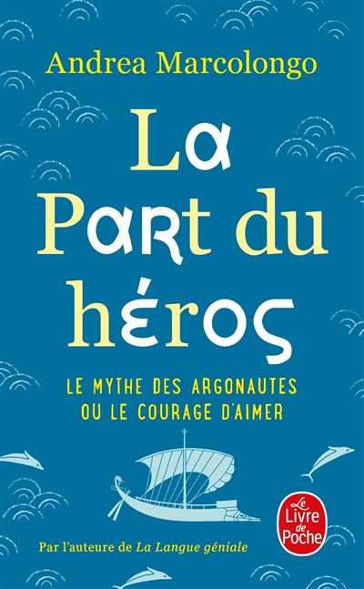 La part du héros d'Andréa Marcolongo