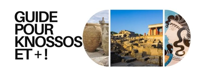 Guide francophone pour Knossos et Héraklion en Crète