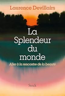 Splendeur du monde - Laurence Devillairs