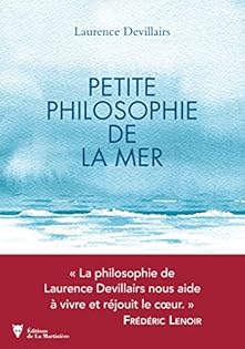 Petite philosophie de la mer - Laurence Devillaires